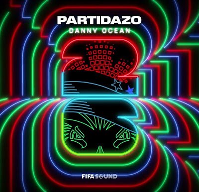 Partidazo - Danny Ocean - Mundial 2026